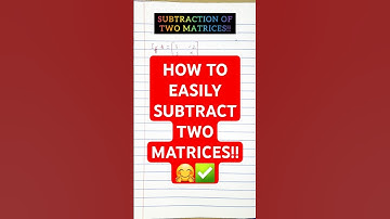 Subtraction of matrices #subtraction #matrix #matrices #subtractionofmatrices #mathshorts #shorts