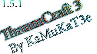 Minecraft 1.5.1: Гайд, обучение по моду Thaumcraft 3 (Начало, часть 1) Minecraft 1.5.1: Гайд, обучение по моду Thaumcraft 3 (Начало, часть 1)