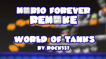 Mario Forever Remake v4.0 • World Of Tanks • Captions