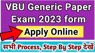 VBU Generic Paper Exam form 2023 apply online | VBU Generic Paper Exam 2023 | VBU Generic Paper form
