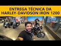 Entrega técnica da Harley Davidson Iron 1200