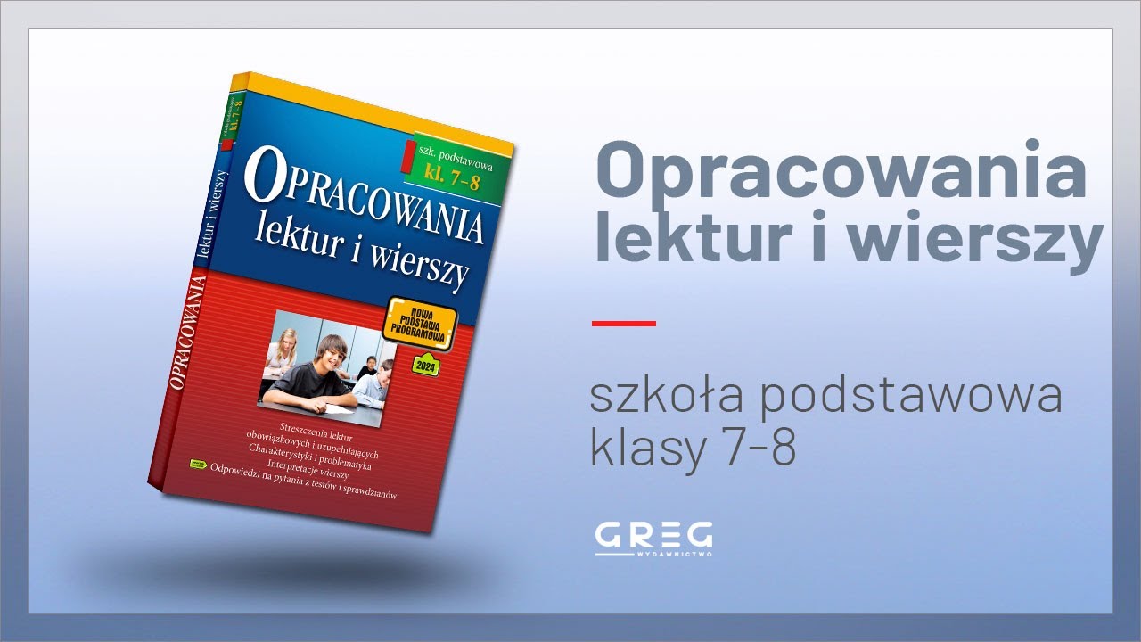 Lektury Klasa 5 Szkola Podstawowa Nowa Podstawa Opracowania lektur i wierszy - szkoła podstawowa - klasy 7-8 (nowa