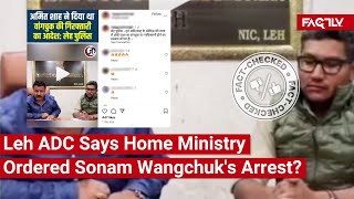 FACT CHECK: Does Viral Video Show Leh ADC Say that Home Ministry Ordered Sonam Wangchuk&#39;s Arrest?