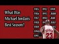 What Was Michael Jordan's Best Season?