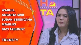 RUMPI - Waduh, Anggita Sari Sudah Berencana Memiliki Bayi Tabung? (18/7/19) Part 2