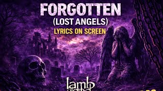 Lamb of God - Forgotten (Lost Angels) (Lyrics on Screen Video 🎤🎶🎸🥁)