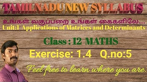 Class 12 Maths/ Exercise 1.4/Q.no:5/Chapter 1: Applications of Matrices and Determinants