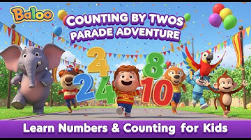 Counting by Twos Parade Adventure | Learn Numbers & Counting for Kids | Animagic Studio