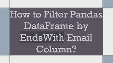How to Filter Pandas DataFrame by EndsWith Email Column?