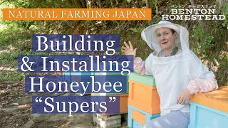 Installing Honeybee Supers » Beekeeping in Japan on Abandoned Land » Ōmishima, Imabari, Ehime