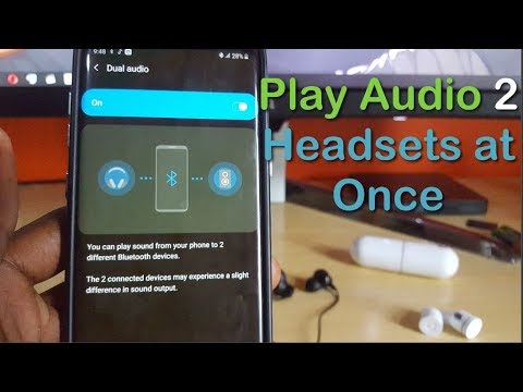 Play music from 2 Bluetooth headphones at once  Samsung Galaxy