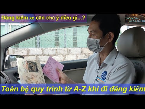 Video Quy trình đi đăng kiểm xe từ A - Z (cần mang theo gì... - youtube