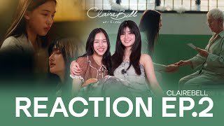 REACTION | CLAIREBELL คลั่ง | รัก | นักโทษ EP.2 [ENG SUB]