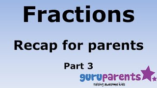 Fractions for Parents Part 3