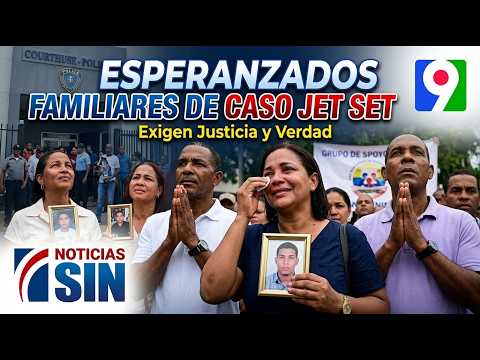 Families of Jet Set victims hopeful through tears | Emisión Estelar SIN