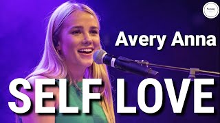 Avery Anna - Self Love (Lyrics) | Sammy Lyrics