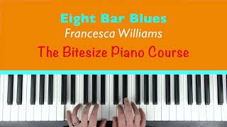 EIGHT BAR BLUES - The Bitesize Piano Course [page 27]