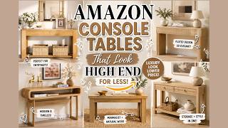 AMAZON CONSOLE TABLES THAT LOOK HIGH END 🤍✨  Luxury Entryway & Sofa Table Finds for Less #AmazonHome