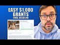 Easiest $1,000 Grants Ever (Last Call)