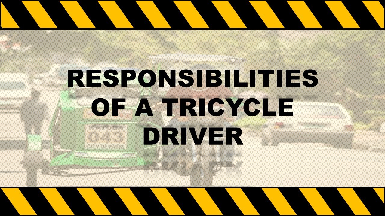RESPONSIBILITIES OF A TRICYCLE DRIVER - YouTube
