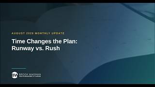 August 2026 Monthly Update #1 | Time Changes the Plan: Runway vs.Rush