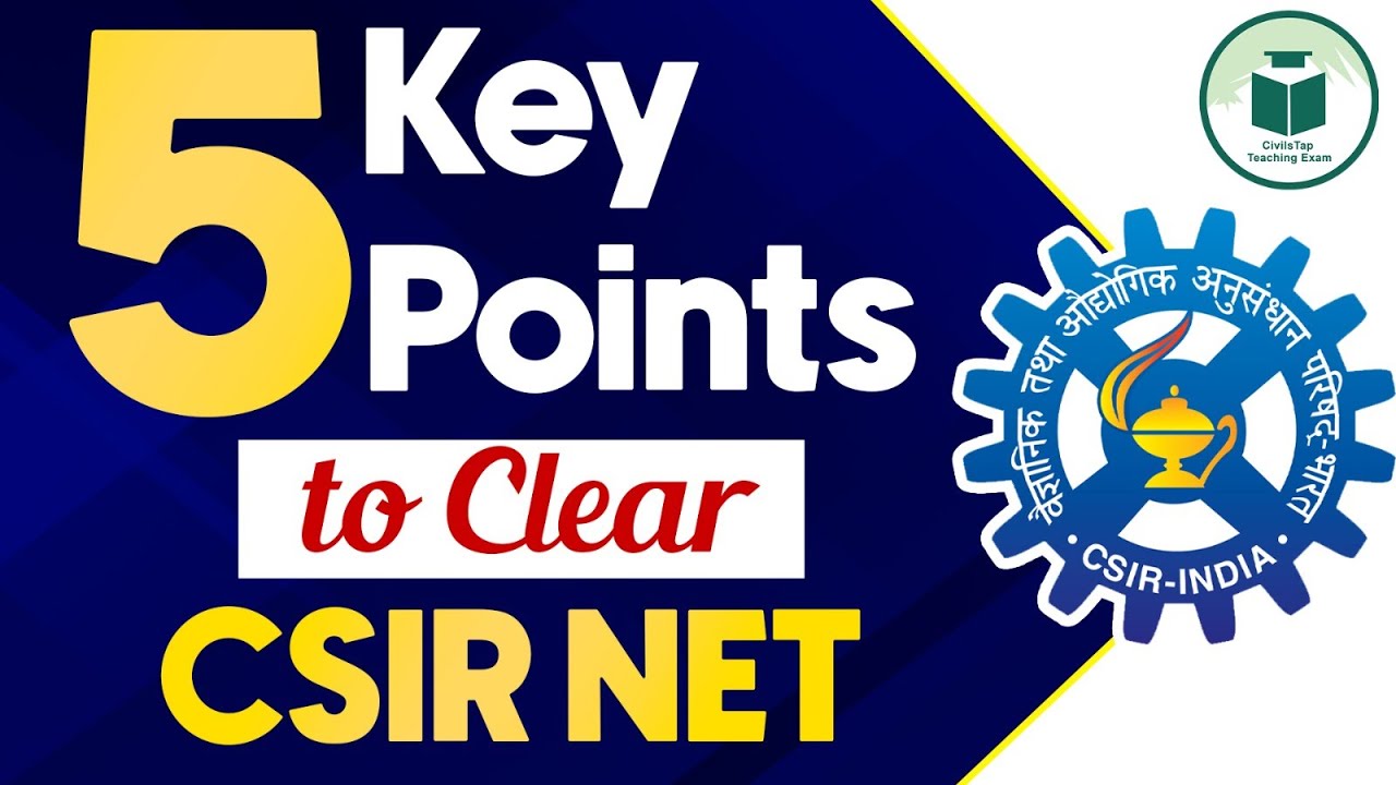 5 Key Points to Clear CSIR NET Exam 2024 - Expert Tips and Strategies ...