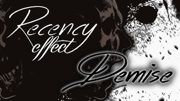 Recency Effect - Demise (Official Lyric Video)