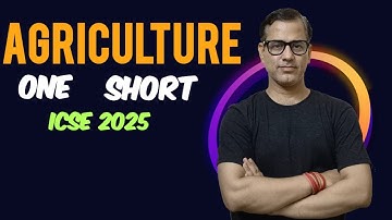 Agriculture One Shot | ICSE Class 10 | Agriculture Geography 2024 - 25 | @sirtarunrupani
