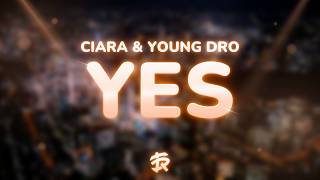 Ciara - Yes (ATL) (Lyrics) ft. Young Dro