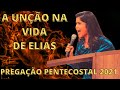 Pregação de fogo 🔥  A unção na vida de Elias -Priscila Cavalcante