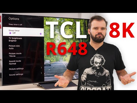 TCL 6 Series 8K / R648 TV Review - More affordable 8K TV