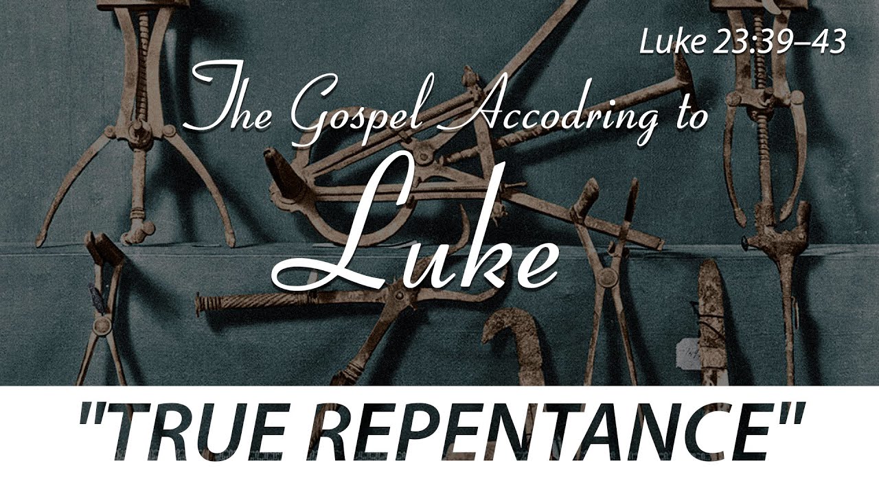 Luke 23:39–43 | True Repentance | D. Zherebnenkov - YouTube
