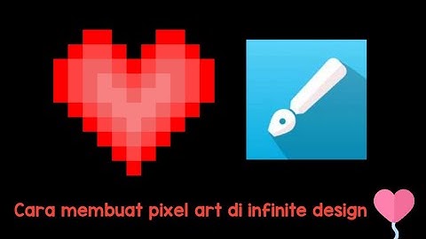 Cara membuat pixel art di infinite design