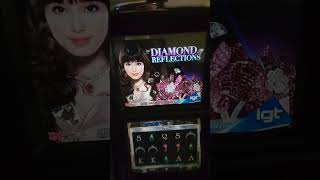 IGT Diamond Reflections Video Slot Machine Game Play. web site:  https://toplineslotmachines.com