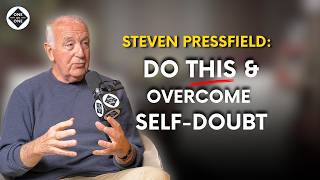 How to Keep Going When You Don’t Believe in Yourself | Steven Pressfield