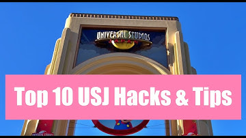 Top 10 Hacks and Tips | Universal Studios Japan USJ