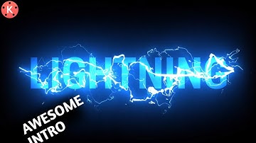 Lightning Intro In Kinemaster Tutorial
