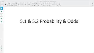 Foundations of Math 12: 5.1 & 5.2 Probability & Odds