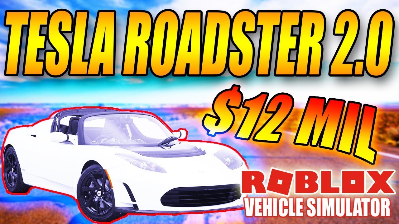 Tesla Roadster 20 Roblox Vehicle Simulator Wiki Induced Info - tesla roadster 2 0 roblox vehicle simulator wiki fandom