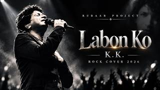 Labon Ko | Bhool Bhulaiyaa | K.K.| Rock Cover 2026