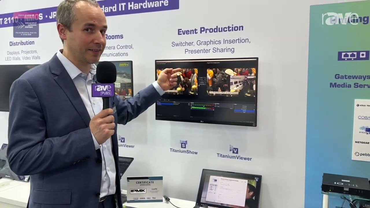 ISE 2026: intoPIX Demos TitaniumShow and TitaniumViewer for IP Video Monitoring