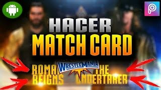 CÓMO HACER EL MATCH CARD DE  WRESTLEMANIA 33 EN ANDROID | YISUS WRESTLER