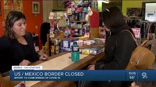 U.S./Mexico closes to curb spread of COVID-19