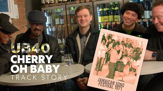 Cherry Oh Baby - A UB40 Track Story #UB45