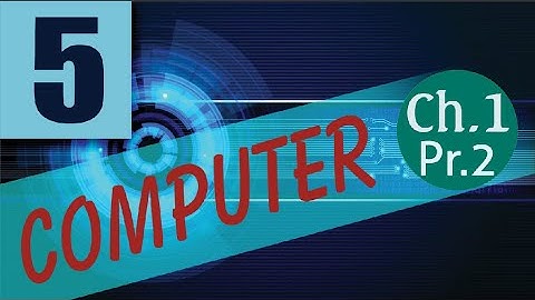 Class 5 Computer Chapter 1 Evolution of Computers Part 2