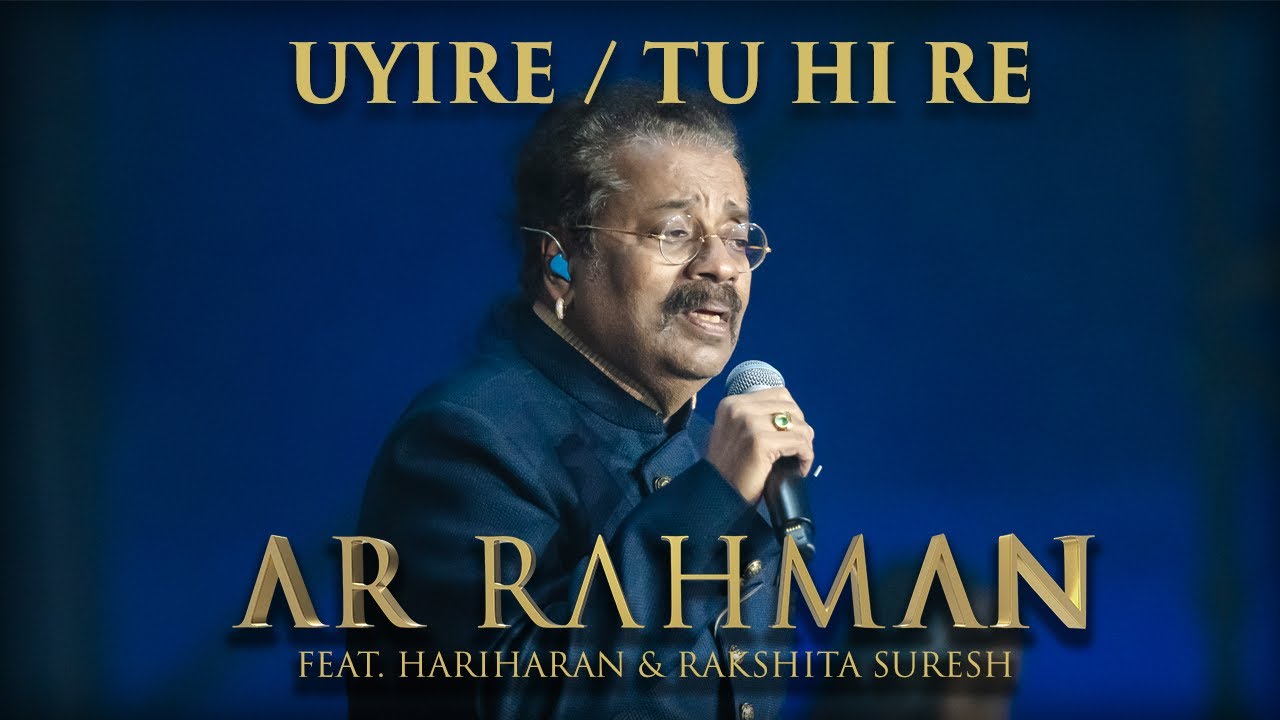 Uyire  Tu Hi Re   ARRahman Feat Hariharan  Rakshita Suresh at Expo 2020 Dubai