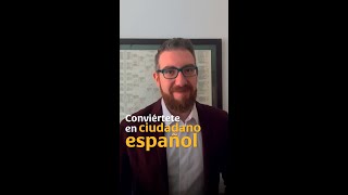 Conviértete en ciudadano español