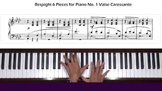 Respighi Six Pieces for Piano P. 44, No. 1 Valse Caressante Tutorial