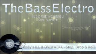 Andy's iLL & OVERWERK - Stop, Drop & Roll