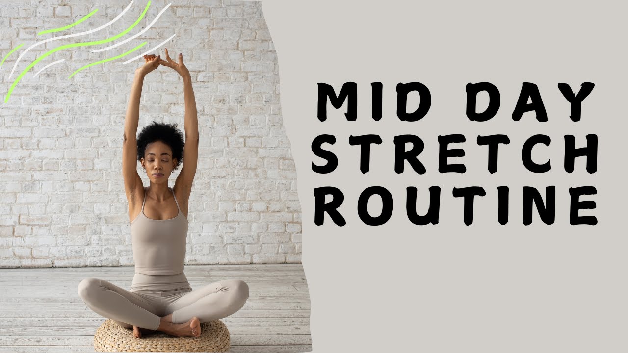 Midday Exercise Routine 5-minute Mid-day Stretch Routine - YouTube